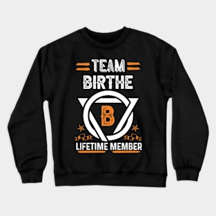 Team birthe Lifetime Member, Family Name, Surname, Middle name Crewneck Sweatshirt